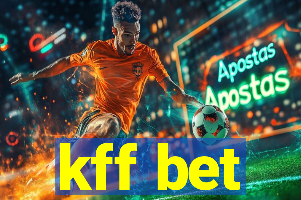 kff bet